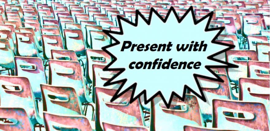 Quick Tips for Boosting your Confidence During your Next Business Presentation
