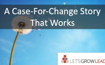 A Case-For-Change Story That Works