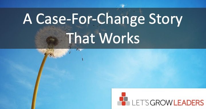 A Case-For-Change Story That Works