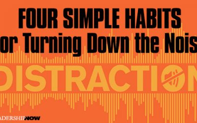 4 Simple Habits for Turning Down the Noise