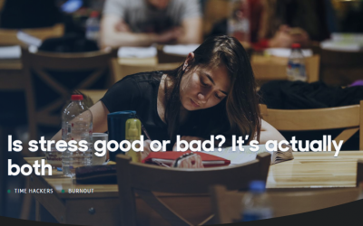 Is Stress Good or Bad? It’s Actually Both