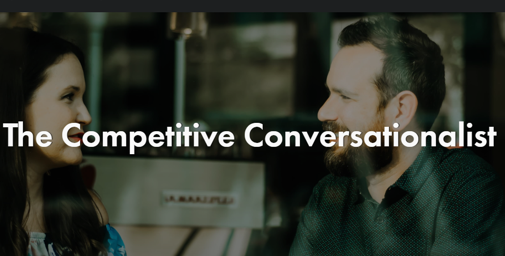 The Competitive Conversationalist