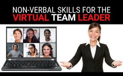 Non-Verbal Skills for Virtual Team Leaders