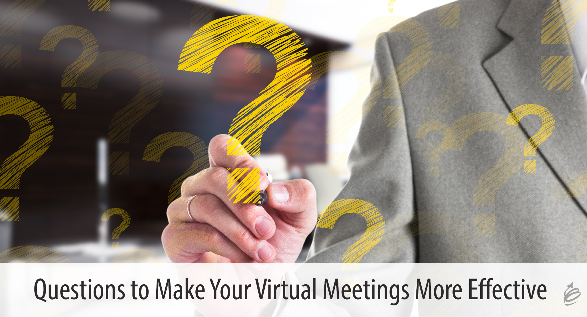 Questions to Make Your Virtual Meetings More Effective - GCO Portal