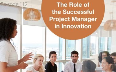 PDDCAST – The Role of the Successful Project Manager in Innovation
