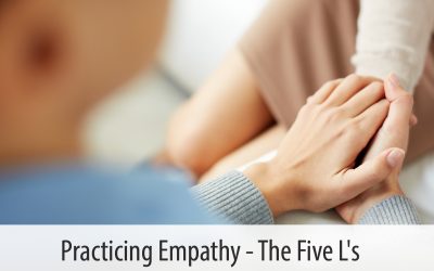 Practicing Empathy – The Five L’s