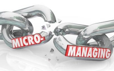 You Might Be a Micromanager If …