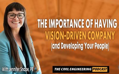 PODCAST – The Importance of Having a Vision-Driven Company (and Developing Your People)