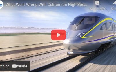 What Went Wrong With California’s High-Speed Railway