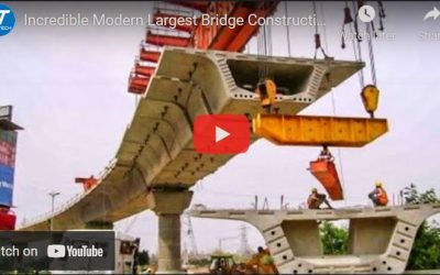 Largest Bridge Construction by Amazing and Modern Technology
