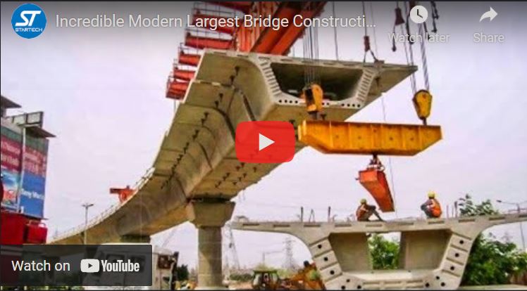 Largest Bridge Construction by Amazing and Modern Technology