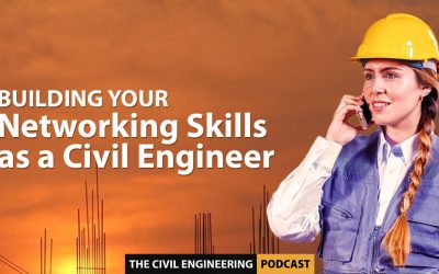 Building Your Networking Skills as a Civil Engineer