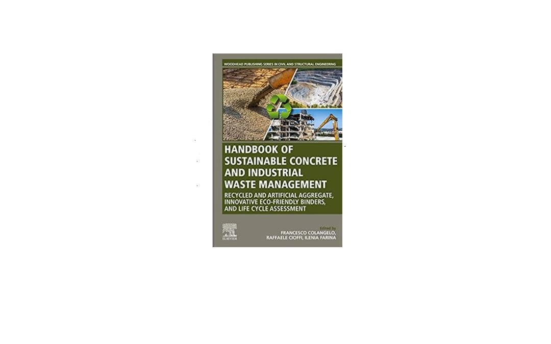 Handbook of Sustainable Concrete and Industrial Waste Management