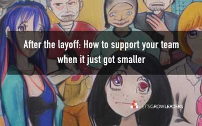6 Steps to Lead Effectively During Layoffs